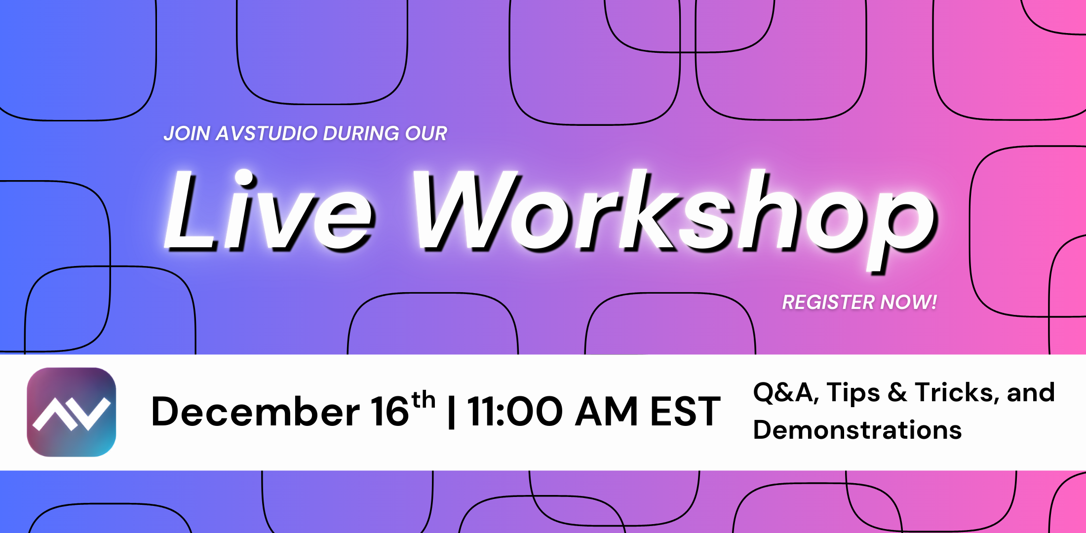 Register for AVstudio’s Live Workshop on December 16th